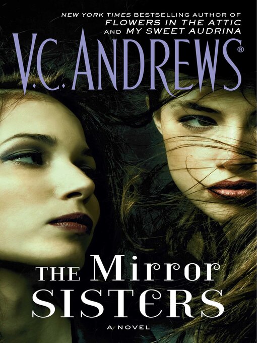 Title details for The Mirror Sisters by V.C. Andrews - Available